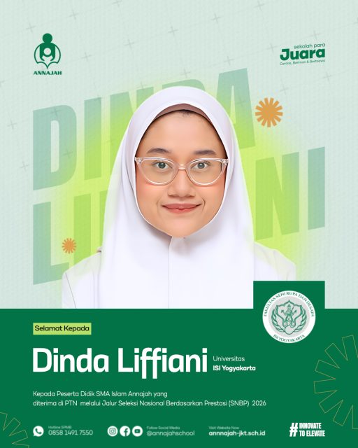 Selamat Kepada Peserta Didik SMA Islam Annajah yang di terima di PTN melalui Jalur Seleksi Nasional Berdasarkan Prestasi (SNBP) 2026
#MENUJU SEKOLAH UNGGUL, SIAP BERSAING DITINGKAT NASIONAL DAN INTERNATIONAL#
“SPMB SMA ISLAM ANNAJAH PETUKANGAN JAKARTA”
Tahun Ajar 2026/2027
Hubungi Kami :
Humas : 0858-1491-7550
Telpon : 021-735-9616